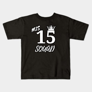 MIS 15 SQUAD Quinceanera Birthday Crew Mexican Celebration Kids T-Shirt